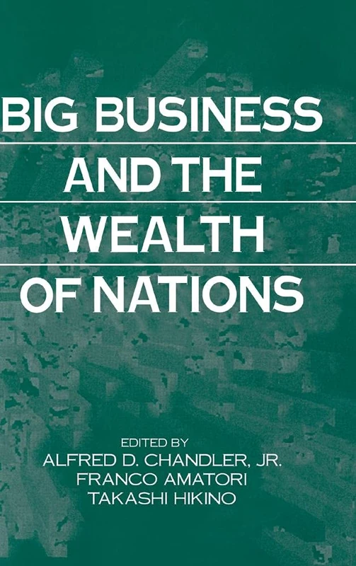 Big Business and the Wealth of Nations