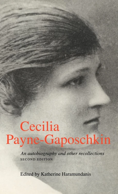Cecilia Payne-Gaposchkin: An Autobiography and Other Recollections