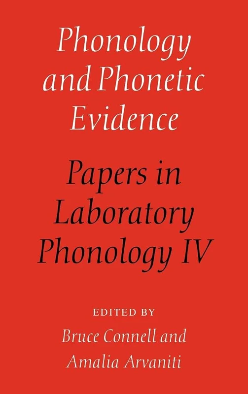 Phonology and Phonetic Evidence: Papers in Laboratory Phonology IV: 04