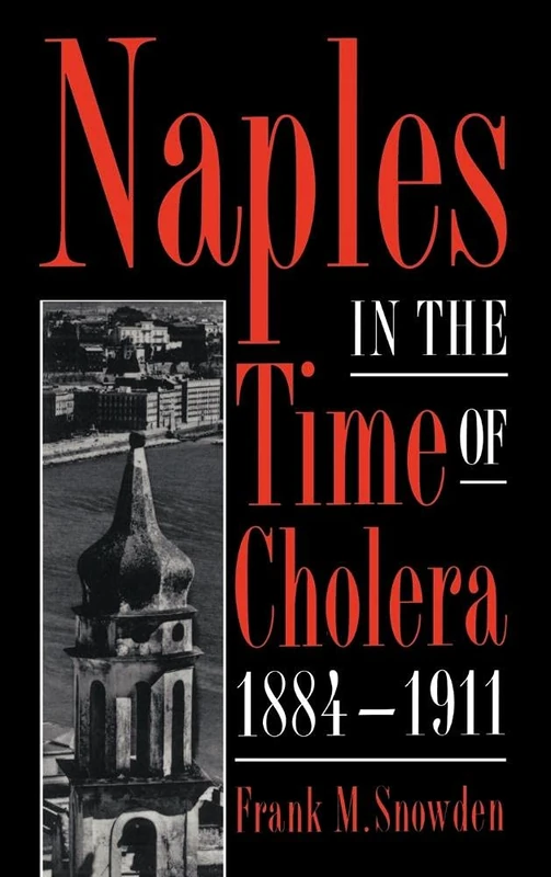 Naples in the Time of Cholera, 1884–1911