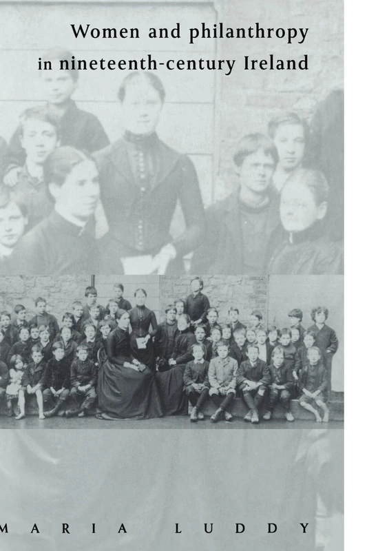 Women and Philanthropy in Nineteenth-Century Ireland