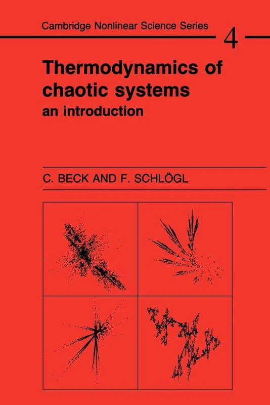 Thermodynamics of Chaotic Systems: An Introduction: 4 (Cambridge Nonlinear Science Series, Series Number 4)