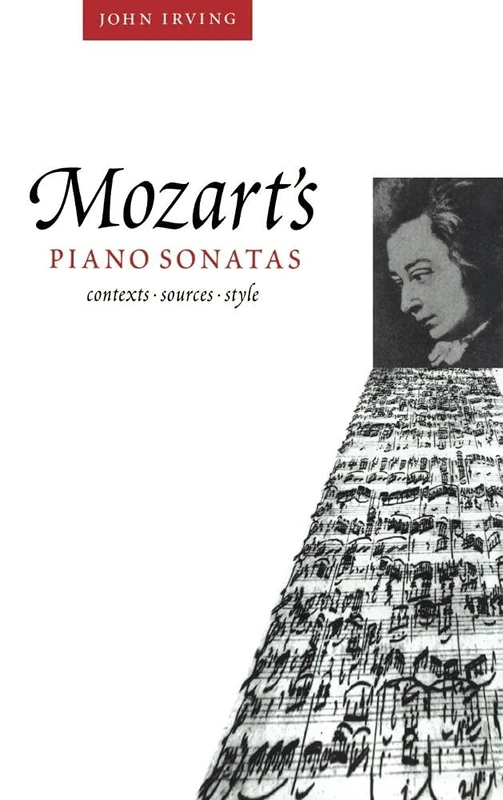 Mozart's Piano Sonatas: Contexts, Sources, Style