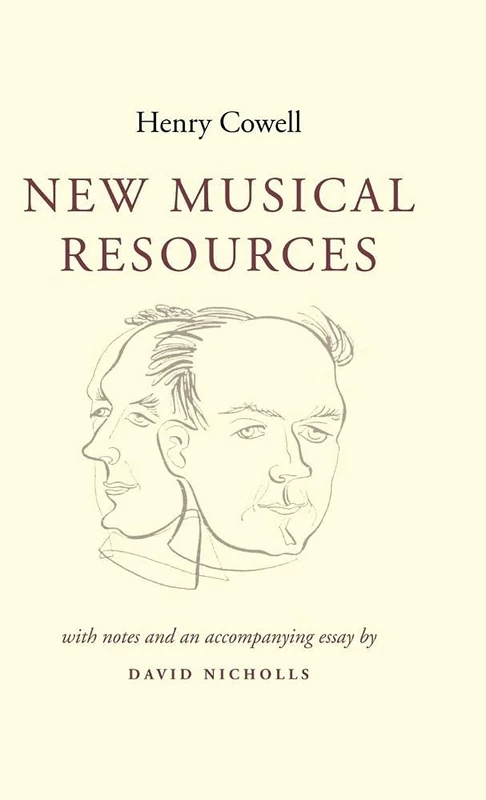 New Musical Resources: With Notes and an Accompanying Essay