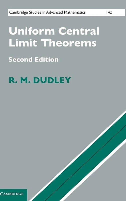 Uniform Central Limit Theorems: 142 (Cambridge Studies in Advanced Mathematics, Series Number 142)