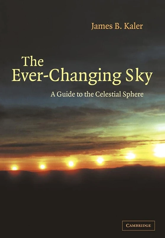 The Ever-Changing Sky: A Guide to the Celestial Sphere
