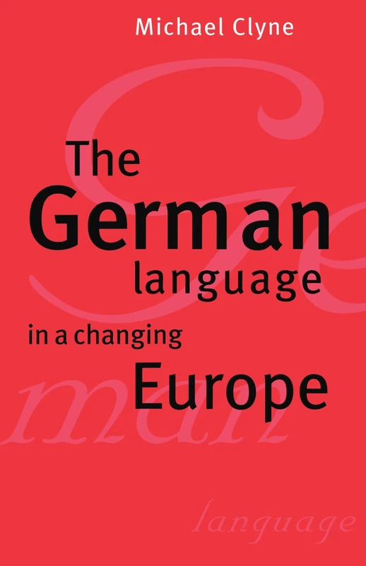 The German Language in a Changing Europe
