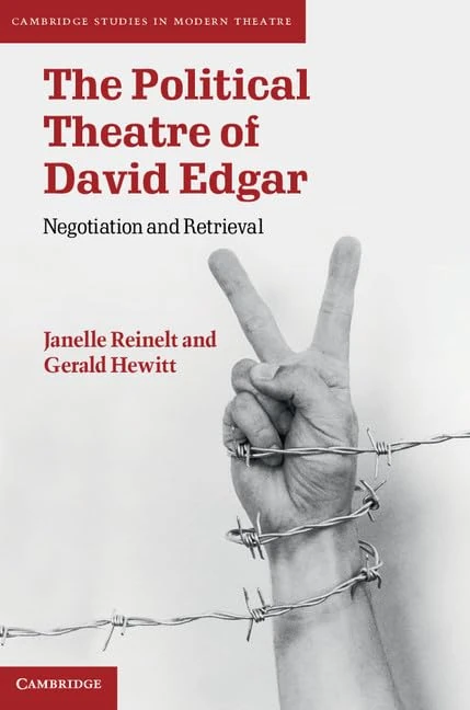 The Political Theatre of David Edgar: Negotiation and Retrieval (Cambridge Studies in Modern Theatre) - Image 1