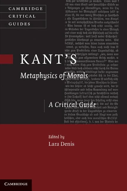 Kant's Metaphysics of Morals: A Critical Guide (Cambridge Critical Guides)