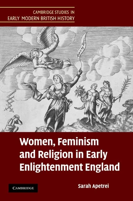 Women, Feminism and Religion in Early Enlightenment England (Cambridge Studies in Early Modern British History) - Image 1
