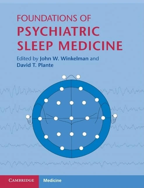 Foundations of Psychiatric Sleep Medicine (Cambridge Medicine (Hardcover)) - Image 1