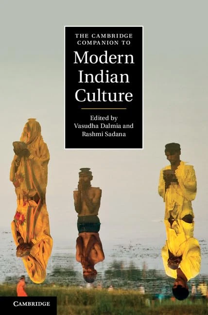 The Cambridge Companion to Modern Indian Culture (Cambridge Companions to Culture)