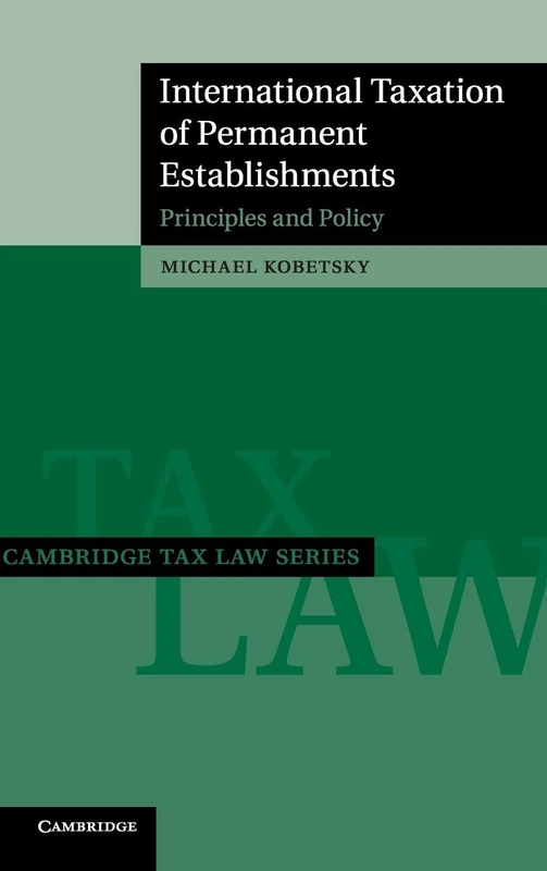 Cambridge International Taxation of Permanent Establishments
