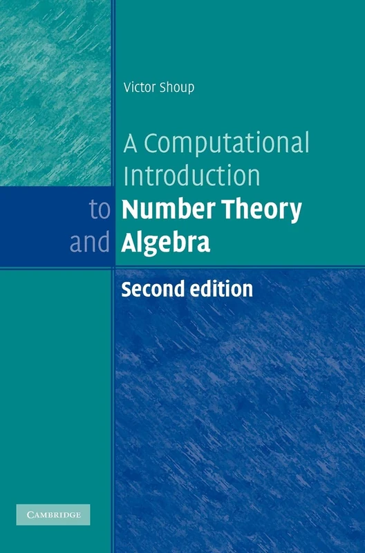 A Computational Introduction to Number Theory and Algebra