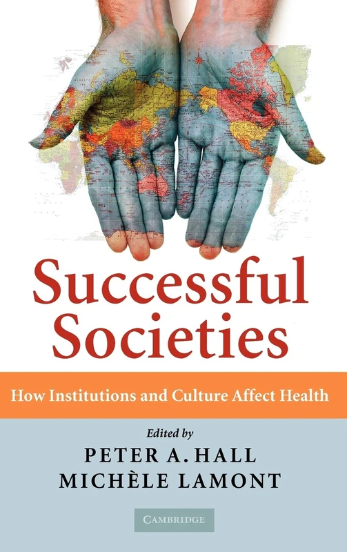 Successful Societies: How Institutions and Culture Affect Health - Image 1