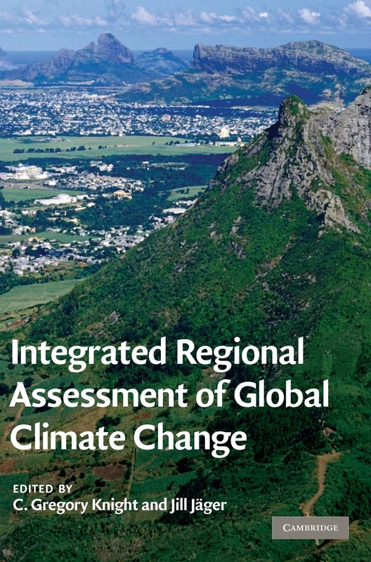 Integrated Regional Assessment of Global Climate Change