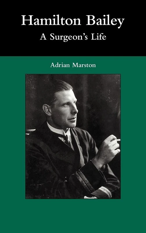 Hamilton Bailey: A Surgeon's Life - Image 1