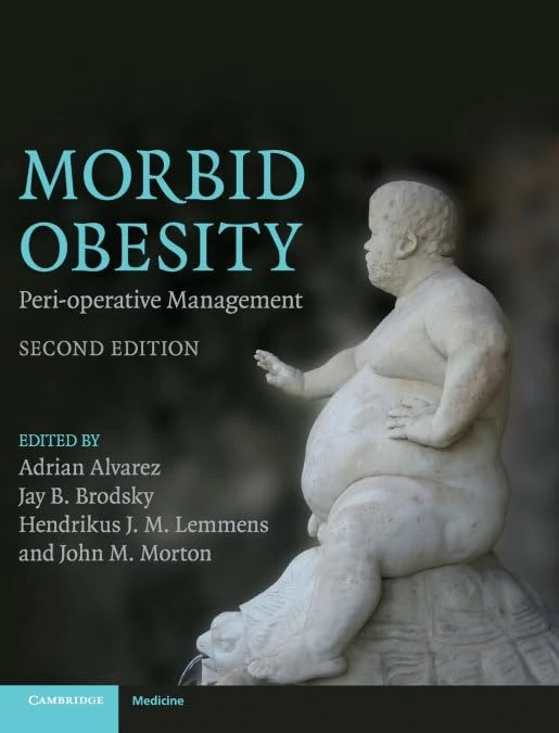 Morbid Obesity: Peri-operative Management (Cambridge Medicine (Hardcover))