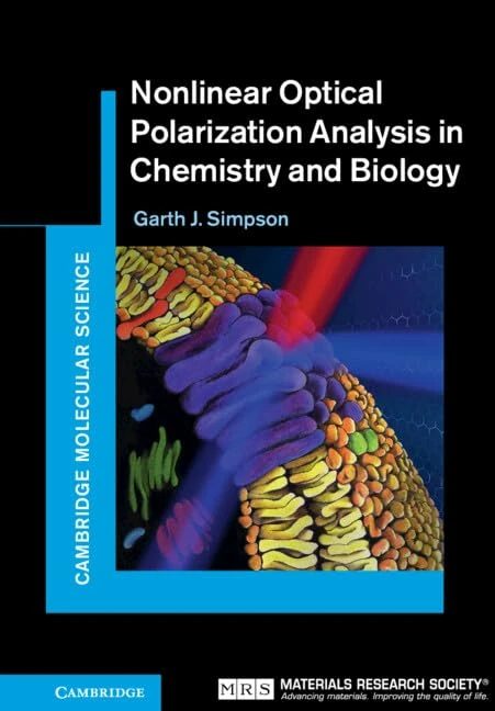 Nonlinear Optical Polarization Analysis in Chemistry and Biology (Cambridge Molecular Science)
