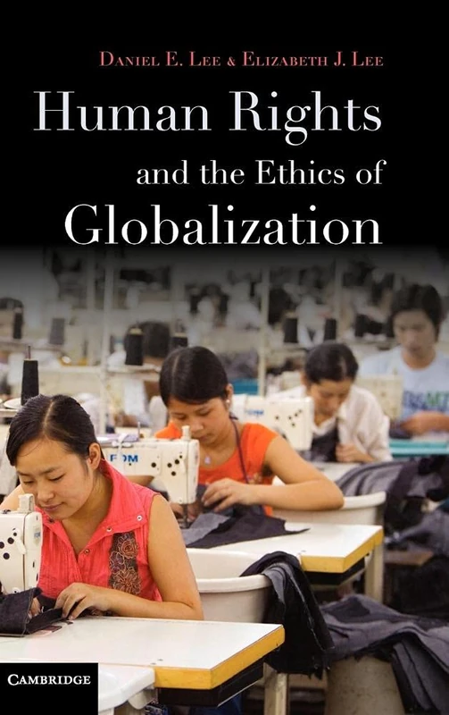 Human Rights and the Ethics of Globalization - Image 1