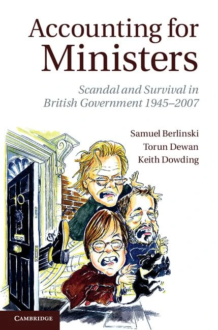 Accounting for Ministers: Scandal and Survival in British Government 1945–2007