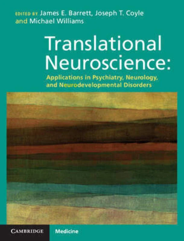 Cambridge Translational Neuroscience - Psychiatry and Neurology