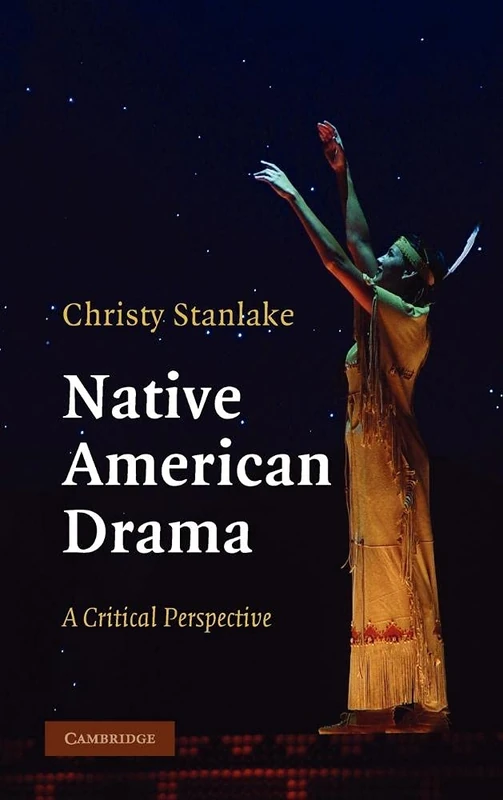 Native American Drama: A Critical Perspective