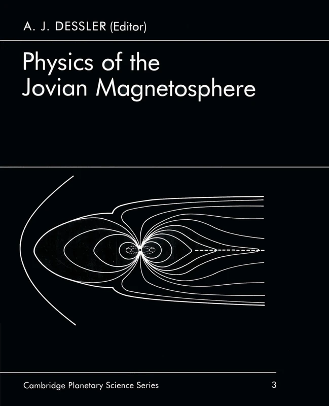 Physics of the Jovian Magnetosphere: 3 (Cambridge Planetary Science Old, Series Number 3)