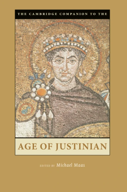 Camb Companion to Age of Justinian (Cambridge Companions to the Ancient World)