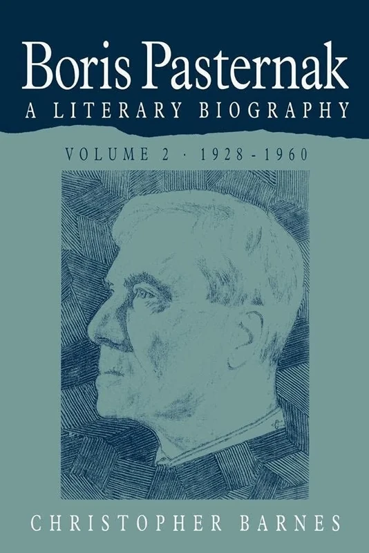 Boris Pasternak: Literary Biog v2: A Literary Biography: Volume 2