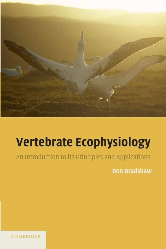 Vertebrate Ecophysiology: An Introduction to its Principles and Applications