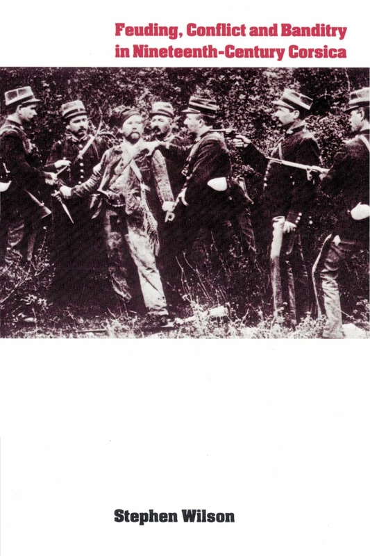 Feuding, Conflict and Banditry in Nineteenth-Century Corsica - Image 1