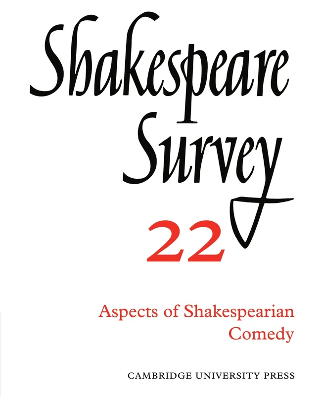 Shakespeare Survey 22: Aspects of Shakespearian Comedy: Volume 22 (Shakespeare Survey, Series Number 22)
