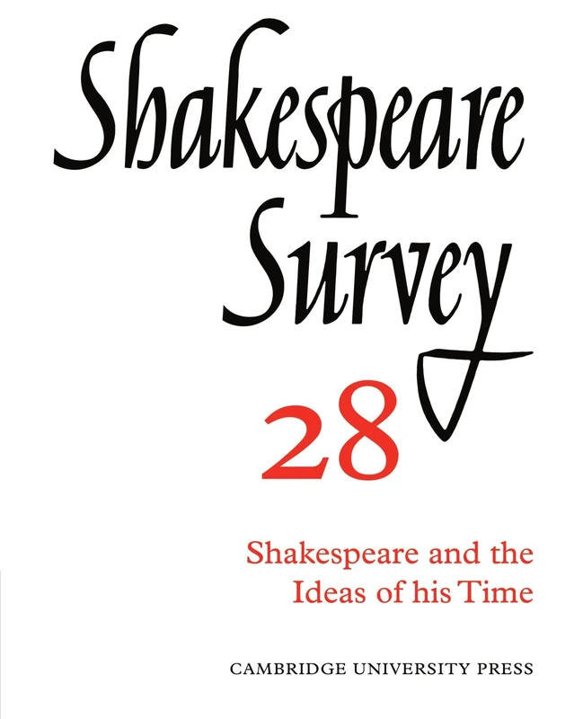 Shakespeare Survey 28: Shakespeare and the Ideas of his Time: Volume 28 (Shakespeare Survey, Series Number 28)