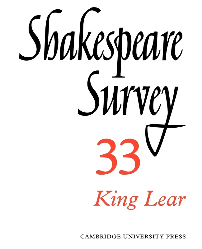 Shakespeare Survey 33: King Lear: Volume 33 (Shakespeare Survey, Series Number 33)