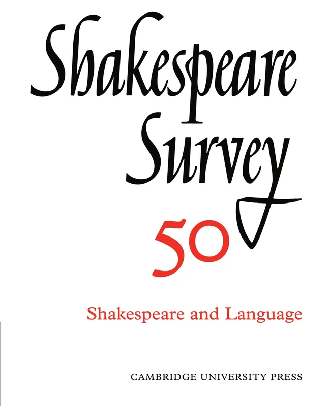 Shakespeare Survey 50: Shakespeare and Language: Volume 50 (Shakespeare Survey, Series Number 50)