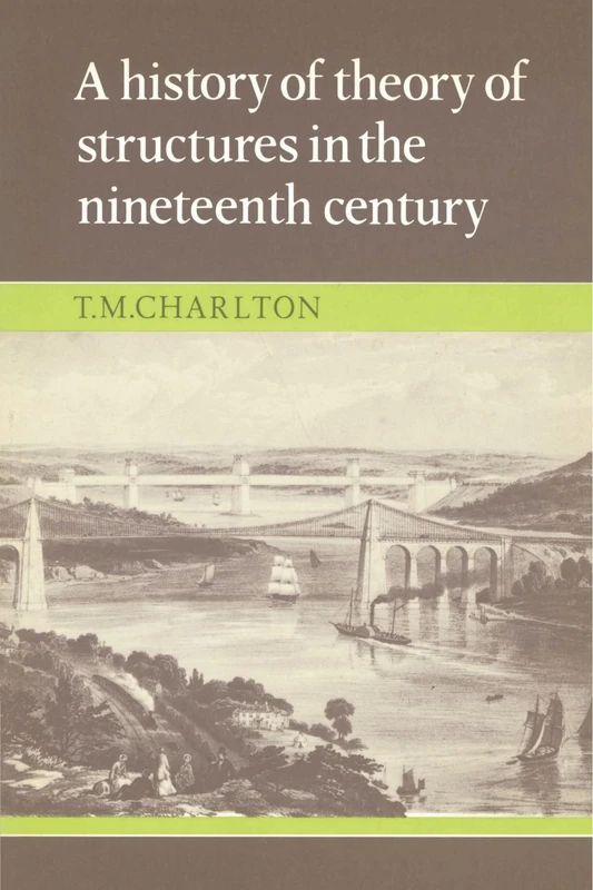 A History of the Theory of Structures in the Nineteenth Century
