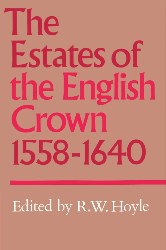 The Estates of the English Crown, 1558-1640