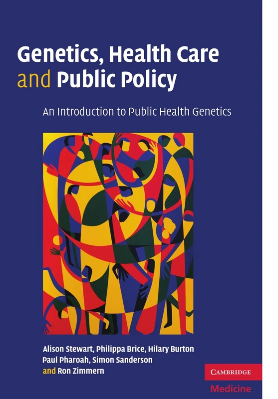 Genetics, Health Care and Public Policy: An Introduction to Public Health Genetics