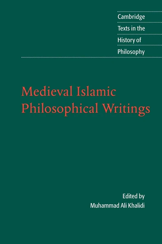 Medieval Islamic Philosophical Writings (Cambridge Texts in the History of Philosophy)