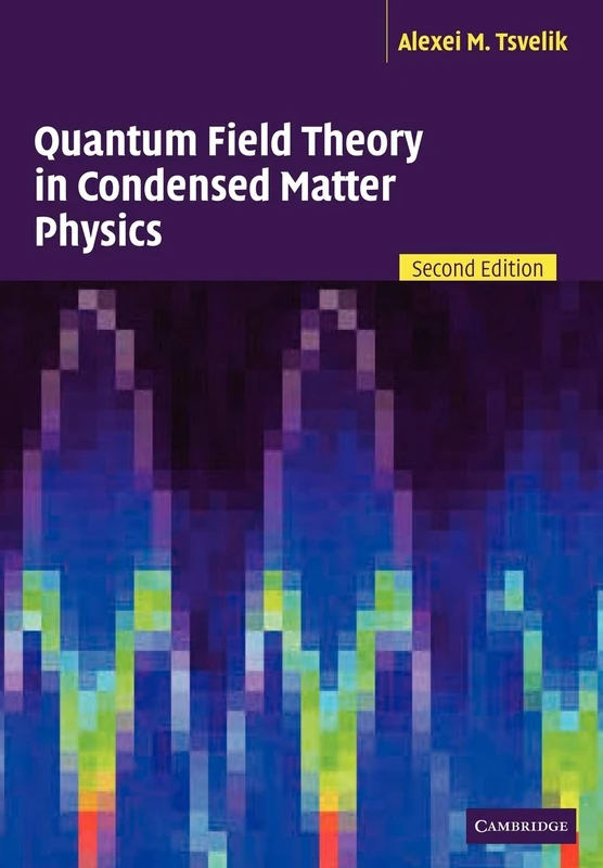 Quantum Fld Thry Cond Matt Phys 2ed: Second Edition