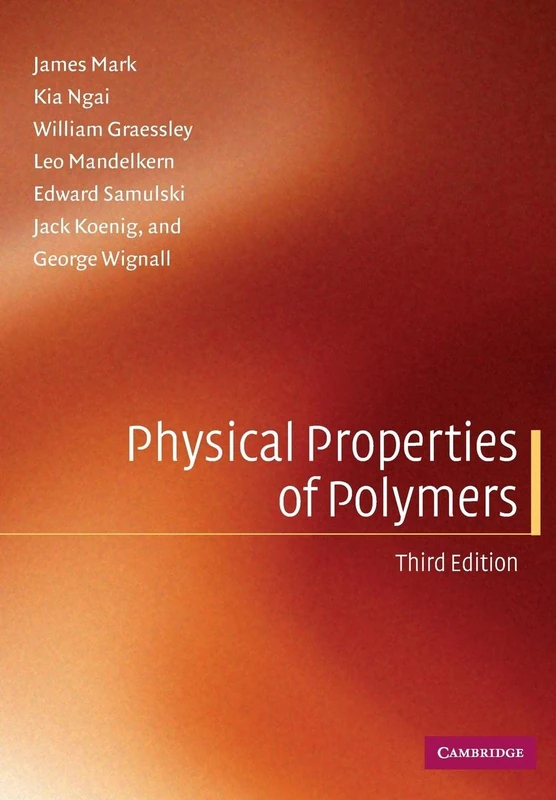 Physical Properties of Polymers, Third Edition