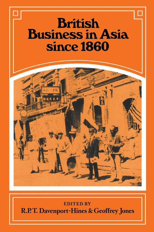 British Business in Asia since 1860