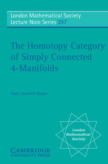 The Homotopy Category of Simply Connected 4-Manifolds: 297 (London Mathematical Society Lecture Note Series, Series Number 297)