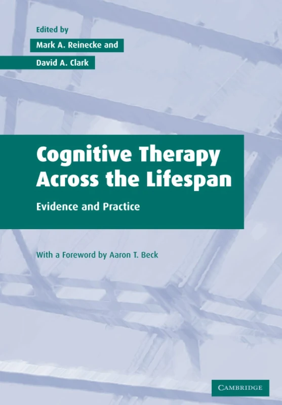 Cognitive Therapy over the Lifespan: Evidence and Practice