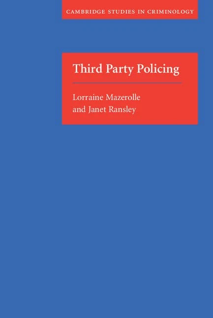 Third Party Policing (Cambridge Studies in Criminology)