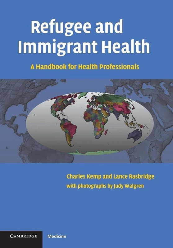 Refugee and Immigrant Health: A Handbook For Health Professionals