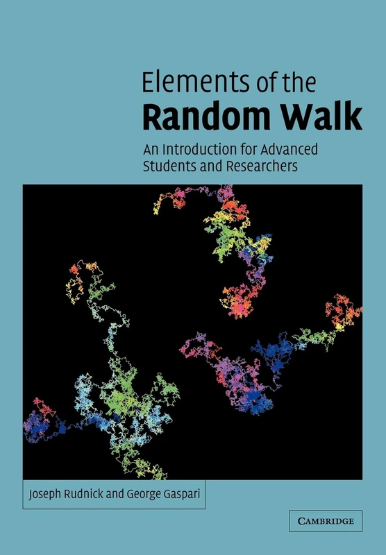 Elements of the Random Walk: An introduction for Advanced Students and Researchers