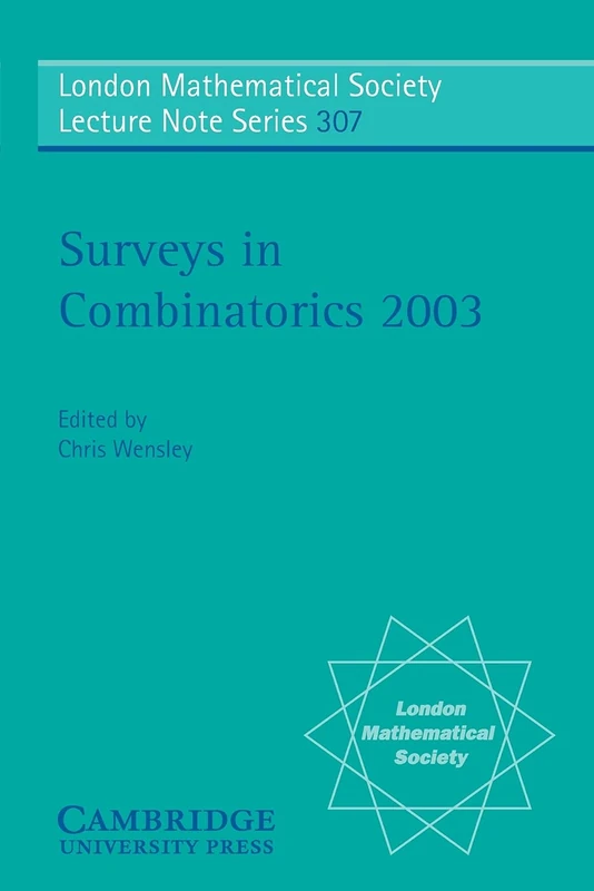 Surveys in Combinatorics 2003: 307 (London Mathematical Society Lecture Note Series, Series Number 307)