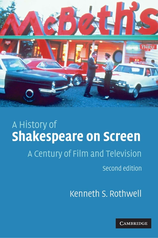 A History of Shakespeare on Screen: A Century of Film and Television